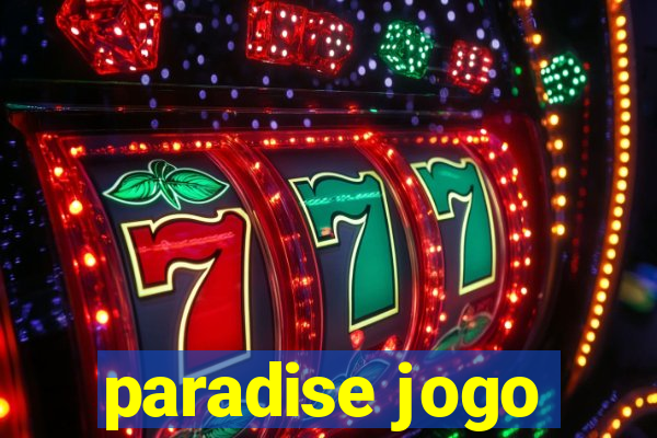 paradise jogo